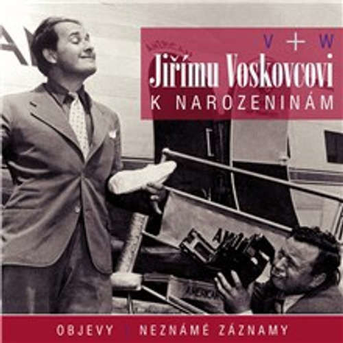 Jiřímu Voskovcovi k narozeninám - Jan Werich, Jiří Voskovec (mp3 audiokniha)