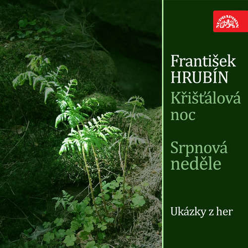 Křišťálová noc, Srpnová neděle. Ukázky z her - František Hrubín (mp3 audiokniha)