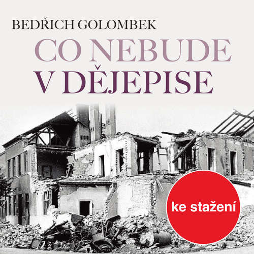 Co nebude v dějepise - Bedřich Golombek (mp3 audiokniha)