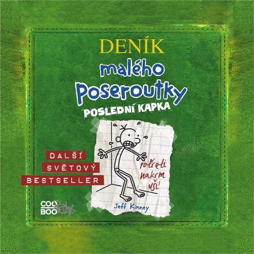Deník malého poseroutky 3 - Poslední kapka - Jeff Kinney (mp3 audiokniha)