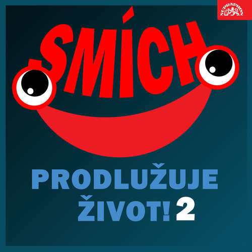 Smích prodlužuje život! 2 - Jiří Štuchal, Václav Zeman, Pavel Hanuš, Bedřich Zelenka, Jaromír Čermák, Jiří Melíšek, Felix Holzmann, Luděk Sobota, Miloslav Šimek, Jiří Krampol (mp3 audiokniha)
