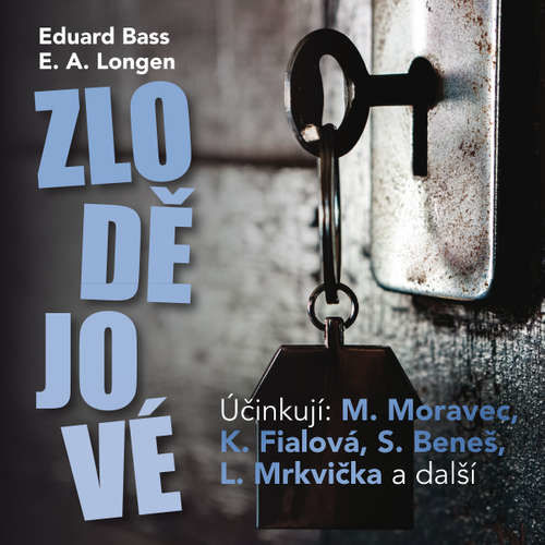 Zlodějové - Eduard Bass, Josef Kříž, Emil Artur Longen (mp3 audiokniha)