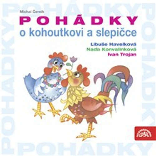 Pohádky o kohoutkovi a slepičce - Michal Černík (mp3 audiokniha)