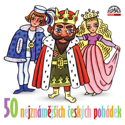 50 nejznámějších českých pohádek - František Bartoš, Karel Jaromír Erben, Božena Němcová,  Lidová pohádka,  podle starých pramenů, Josef Svoboda (mp3 audiokniha)