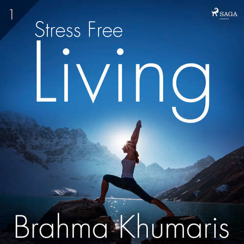 Stress Free Living 1 (EN) - Brahma Khumaris (mp3 audiokniha)