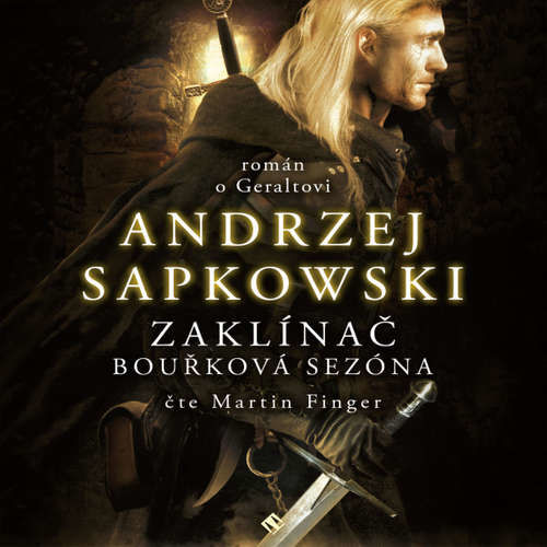Zaklínač: Bouřková sezóna - Andrzej Sapkowski (mp3 audiokniha)