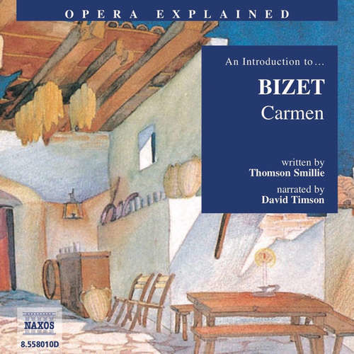 Opera Explained – Carmen (EN) - Thomson Smillie (mp3 audiokniha)