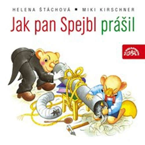 Jak pan Spejbl prášil - Helena Štáchová, Miki Kirschner (mp3 audiokniha)