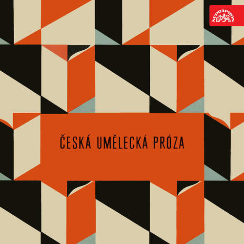 Česká umělecká próza - Alois Jirásek, Marie Majerová, Jan Neruda, Marie Pujmanová (mp3 audiokniha)
