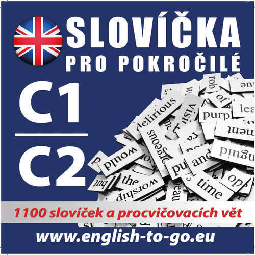 Angličtina - slovíčka pro pokročilé C1, C2 - Tomáš Dvořáček (mp3 audiokniha)