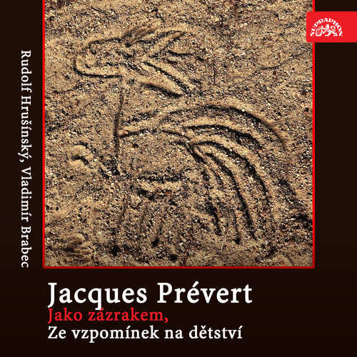 Jako zázrakem, Ze vzpomínek na dětství - Jacques Andre Marie Prévert (mp3 audiokniha)