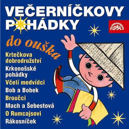 Večerníčkovy pohádky do ouška - Václav Čtvrtek, Hana Doskočilová, Vladimír Jiránek, Jan Karafiát, Jaromír Kincl, Eva Košlerová, Miloš Macourek, Zdeněk Miler, Jaroslav Pacovský, Jiří Šebánek, Božena Šimková (mp3 audiokniha)