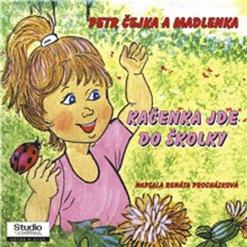 Kačenka jde do školky 1 - Renáta Kazdová Procházková (mp3 audiokniha)