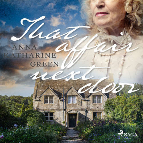 That Affair Next Door (EN) - Anna Katharine Green (mp3 audiokniha)