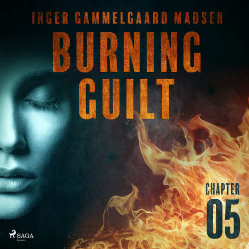 Burning Guilt - Chapter 5 (EN) - Inger Gammelgaard Madsen (mp3 audiokniha)