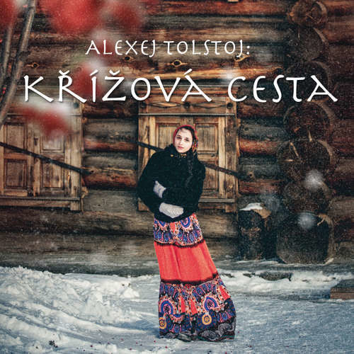 Křížová cesta - Alexej Konstantinovič Tolstoj (mp3 audiokniha)