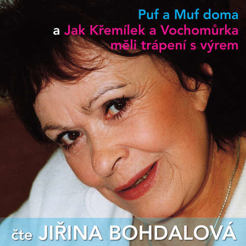Puf a Muf doma a Jak Křemílek a Vochomůrka měli trápení s výrem - Nataša Tanská, Natalie Tanská, Václav Čtvrtek (mp3 audiokniha)