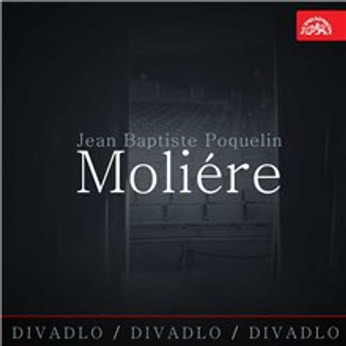 Divadlo, divadlo, divadlo - Jean Baptiste Poquelin Moliére - Jean Baptiste Poquelin Moliére (mp3 audiokniha)