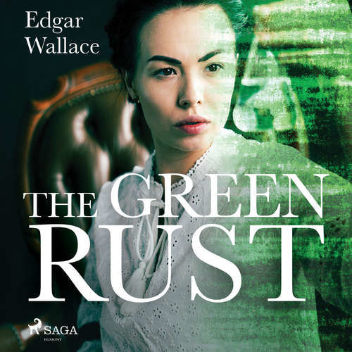 The Green Rust (EN) - Edgar Wallace (mp3 audiokniha)
