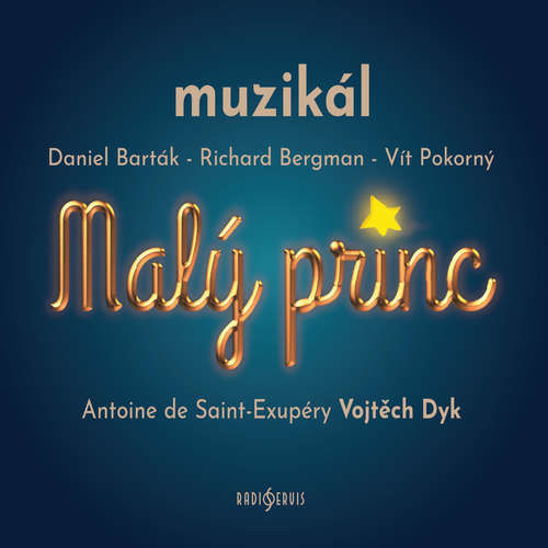 Malý princ - Antoine de Saint-Exupéry, Daniel Barták, Richard Bergman, Vít Pokorný (mp3 audiokniha)