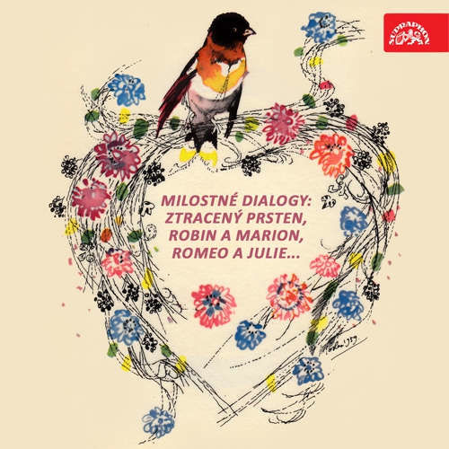 Milostné dialogy: Ztracený prsten, Robin a Marion, Romeo a Julie,... - William Shakespeare, Karel Čapek, Edmond Rostand, Michail Jurjevič Lermontov, Vítězslav Nezval,  Kalidása, Adam de la Hall (mp3 audiokniha)