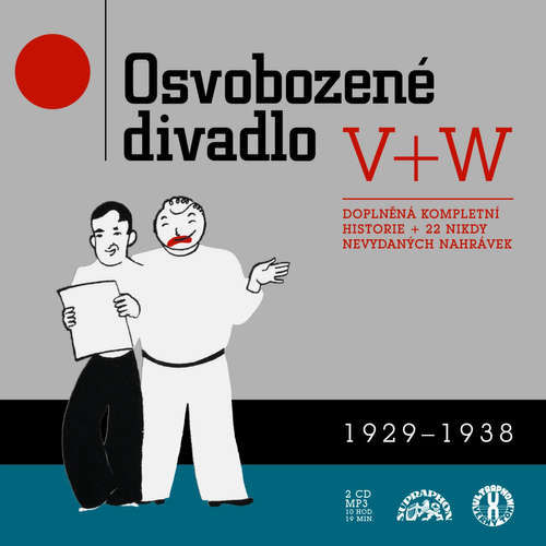Osvobozené divadlo 1929-1938 - Jiří Voskovec, Jan Werich, Jules Buffano, Buddy G. De Sylva, Lew Brown, Ray Henderson,  Traditional, Shelton Brooks, Con Conrad, Archie Gottler, Sidney D. Mitchell, Alfred Bryan, Arthur Freed, Jack Yellen, Herman Hupfeld,