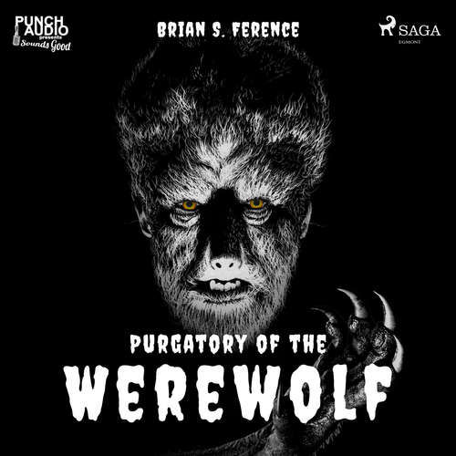 Purgatory of the Werewolf (EN) - Brian S. Ference (mp3 audiokniha)
