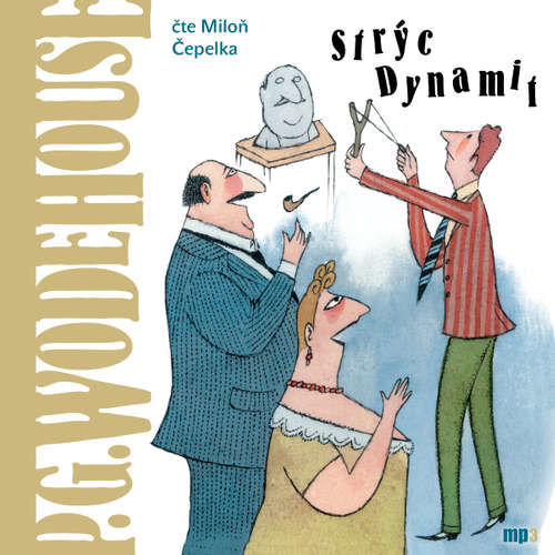 Strýc Dynamit - P. G. Wodehouse (mp3 audiokniha)