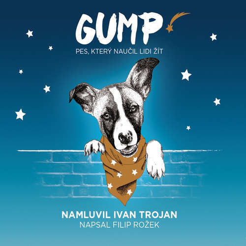 GUMP - pes, který naučil lidi žít - Filip Rožek (mp3 audiokniha)