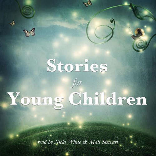 Stories for Young Children (EN) - Bratia Grimmovci, Johnny Gruelle, Edith Nesbit, Flora Annie Steel, George Haven Putnam (mp3 audiokniha)