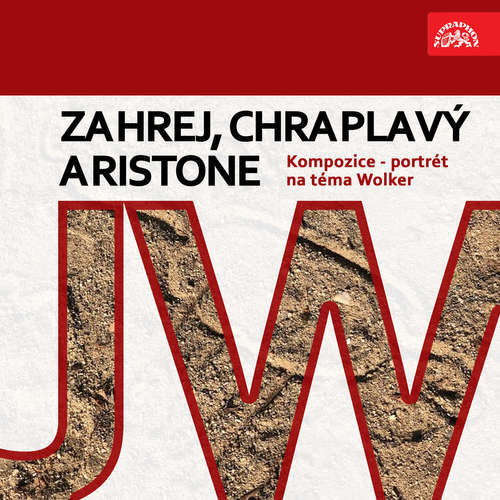 Zahrej, chraplavý Aristone. Kompozice - portrét na téma Wolker - Josef Henke (mp3 audiokniha)