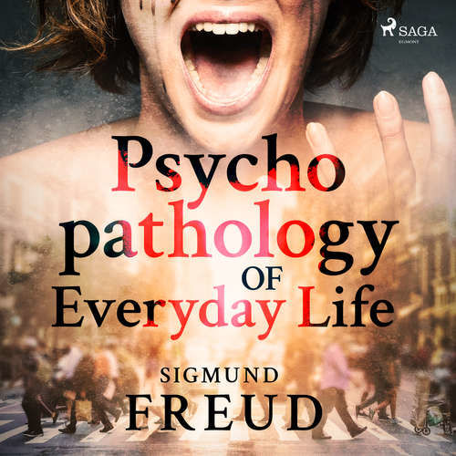 Psychopathology of Everyday Life (EN) - Sigmund Freud (mp3 audiokniha)