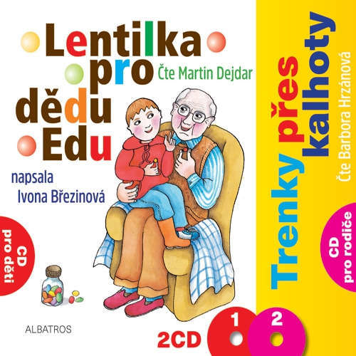 Lentilka pro dědu Edu a Trenky přes kalhoty - Ivona Březinová (mp3 audiokniha)