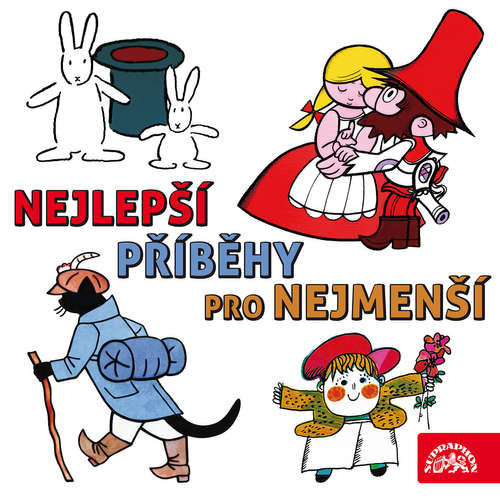 Nejlepší příběhy pro nejmenší - Josef Čapek, Václav Čtvrtek, Vladimír Jiránek, Miloš Kirschner, Eva Košlerová, Josef Lada, František Nepil, Jaroslav Pacovský, Jiří Šebánek,  Lidová, Vladimír Straka, Josef Pavel (mp3 audiokniha)