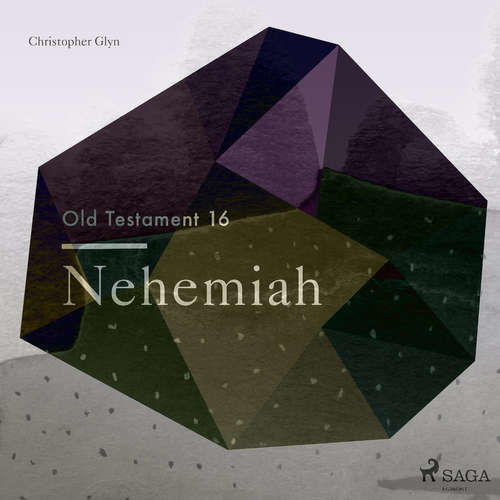 The Old Testament 16 - Nehemiah (EN) - Christopher Glyn (mp3 audiokniha)