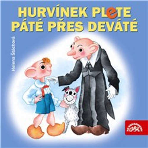 Hurvínek plete páté přes deváté - Helena Štáchová (mp3 audiokniha)