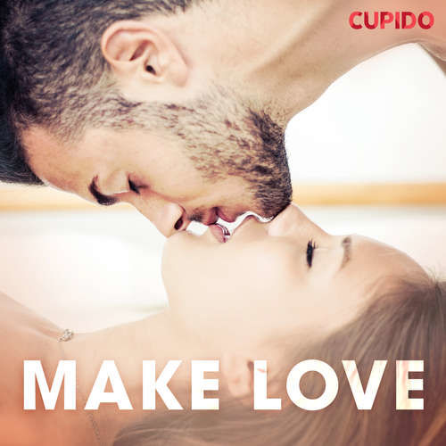 Make love (EN) - Cupido And Others (mp3 audiokniha)