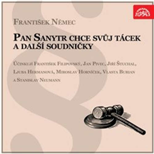 Pan Sanytr chce svůj tácek a další soudničky - František Němec (mp3 audiokniha)