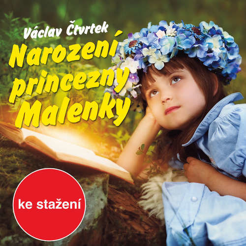 Narození princezny Malenky - Václav Čtvrtek (mp3 audiokniha)