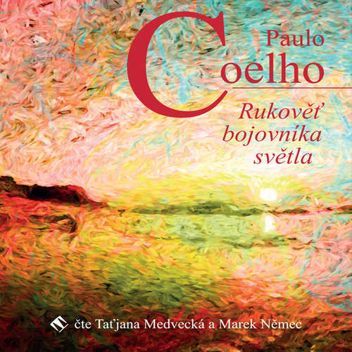 Rukověť bojovníka světla - Paulo Coelho (mp3 audiokniha)