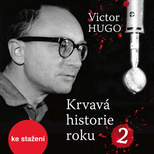 Krvavá historie roku 2 - Victor Hugo (mp3 audiokniha)