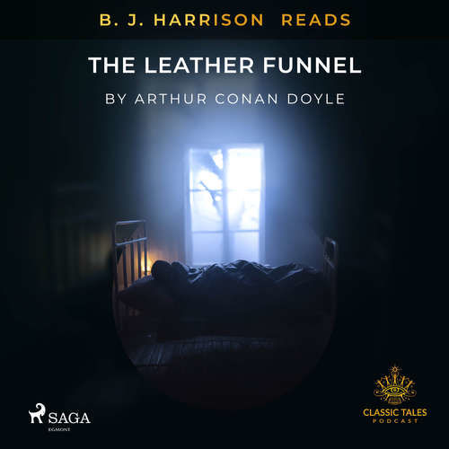 B. J. Harrison Reads The Leather Funnel (EN) - Arthur Conan Doyle (mp3 audiokniha)