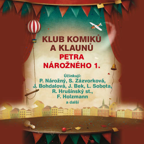 Klub komiků a klaunů Petra Nárožného 1. - Oldřich Michal Madry (mp3 audiokniha)