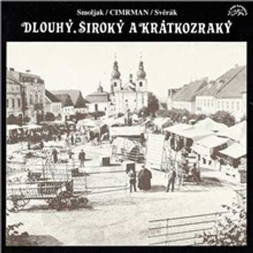 Dlouhý, Široký a Krátkozraký - Ladislav Smoljak, Zdeněk Svěrák, Jára Cimrman (mp3 audiokniha)