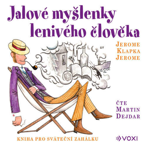 Jalové myšlenky lenivého člověka - Jerome Klapka Jerome (mp3 audiokniha)