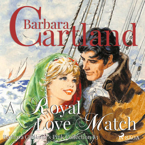 A Royal Love Match (Barbara Cartland s Pink Collection 83) (EN) - Barbara Cartland (mp3 audiokniha)