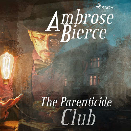 The Parenticide Club (EN) - Ambrose Bierce (mp3 audiokniha)