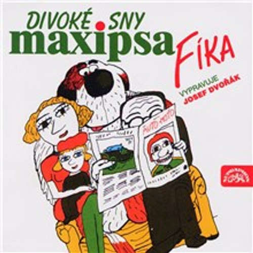 Divoké sny Maxipsa Fíka - Rudolf Čechura (mp3 audiokniha)