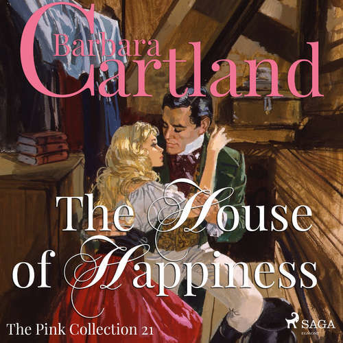 The House of Happiness (Barbara Cartland’s Pink Collection 21) (EN) - Barbara Cartland (mp3 audiokniha)