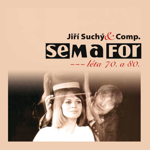 Semafor Komplet 70. a 80. léta - Jiří Suchý, Karel Jaromír Erben, Con Conrad, Sidney Clare, Frederick Cliffe, Harry Gifford, George Formby, Jiří Voskovec, Jan Werich, Dorothy Fields, Jerry Livingston, Mack David, Duke Ellington, Albany Bigard, Irvi